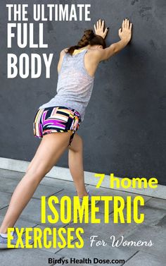 a woman leaning against a wall with the words, the ultimate full body 7 home exercises for women