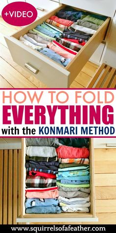 an open drawer with clothes in it and text overlay that reads how to fold everything with the kommari method