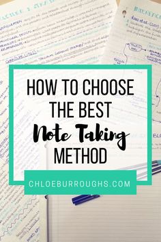 notebooks and pens with the words how to choose the best note taking method on them