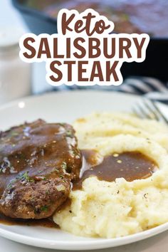 a plate with mashed potatoes, gravy and meat on it that says keto salisbury steak