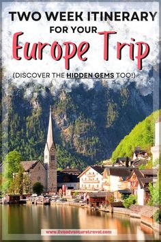 the cover of two week itinerary for your europe trip discovery the hiddens too