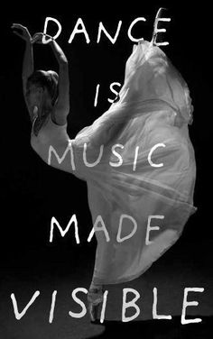 a poster with the words dance is music made visible