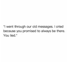 an image with the words, i went through old messages i tried because you provided to always be there