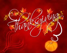 a red background with the words thanksgiving written in white lettering on top of an orange and yellow pumpkin