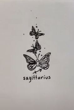 a drawing of three butterflies with the word sagittarius on it's side