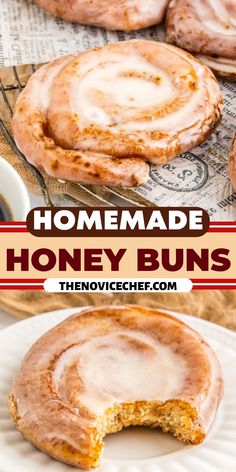 homemade honey buns with cinnamon glaze on top and the words, homemade honey buns