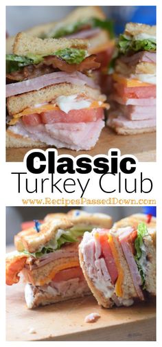 the classic turkey club sandwich is cut in half