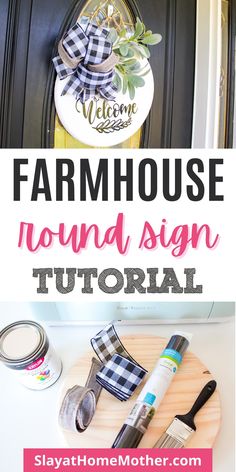 a sign that says farmhouse round sign with scissors, tape and other items on it