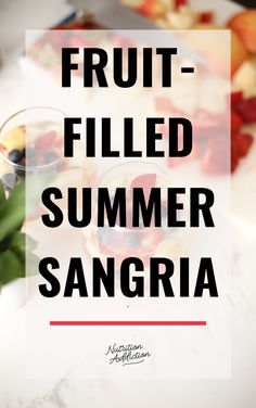 fruit filled summer sangria with text overlay