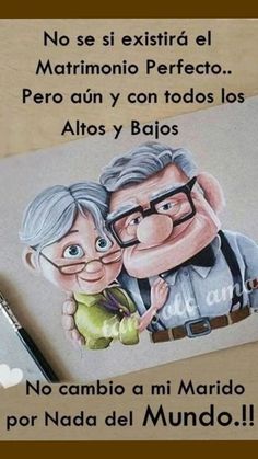 a drawing of an older man and woman with the caption'no cambia mi mario por nad del mundo '