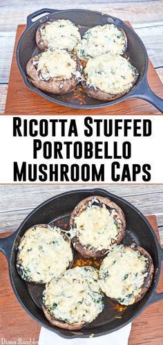 two pictures of stuffed mushrooms being cooked in a cast iron skillet with the words ricotta stuffed portabelo mushroom caps