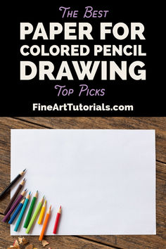 the best paper for colored pencil drawing top picks