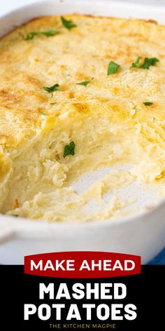 baked mashed potatoes in a white casserole dish with text overlay that reads make ahead mashed potatoes