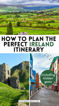 how to plan the perfect ireland itinerary including hidden gems and other things to see