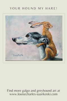 an image of a dog and a rabbit with the words, your hound my hare