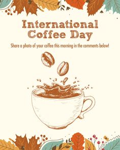 an international coffee day poster with leaves and cups