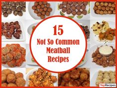 a collage of different types of meatballs with the words 15 not so common meatball recipes