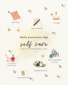 the daily practices tips for self - care are shown in this graphic above it is an illustration of what you're doing