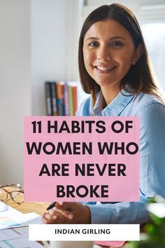 a woman sitting at a desk holding a sign that says 11 habitts of women who are never broke