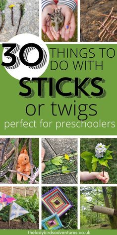 Green box with text that reads 30 things to do with sticks or twigs, perfect for preschoolers. Lots of photos of stick activities Crafts With Sticks And Twigs, Crafts With Sticks, Ideas For Kids Activities, Stick Activities, Kids Nature Activities, Nature Crafts Kids, Kids Outdoor Playground