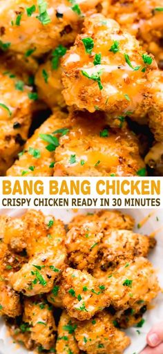 a plate full of chicken with parsley on top and the words bang bang chicken crispy chicken ready in 30 minutes