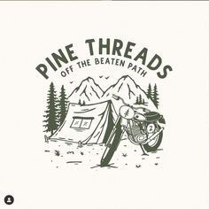 a drawing of a tent with the words pine threads off the beaten path