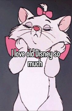 a cartoon cat with the words i love old disney so much on it's chest