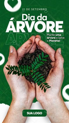 two hands holding dirt and plants in front of a green background with the words dia de arvore above it