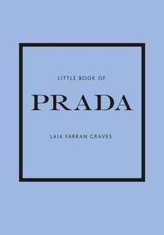 Prada Book, Prada Fashion, Rupi Kaur, Iconic Fashion, Miuccia Prada, Coffee Table Books, Fashion House, Used Books