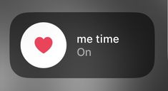 a black and white sign with a red heart on it that says me time on