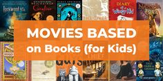 100 Best Movies Based on Books (for Kids) Books For 8 Year Boy, Chapter Books For 2nd Grade Boys, Books Imagination, Books For Kids 10-12, Best Picture Books 2022, Summer Shenanigans, Best Childrens Books 2022, Books For Beginning Readers, Easy Chapter Books