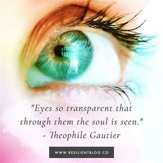 an eye with the words, eyes so transparent that through them the soul is seen