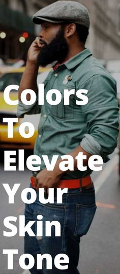 Colors To Elevate Your Skin Tone Dusky Skin, Formal Dresses For Men, Light Skin Men, Dark Skin Men, Dark Men, Colors For Skin Tone, Sharp Dressed Man