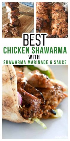 the best chicken shawarma recipe is shown in this collage