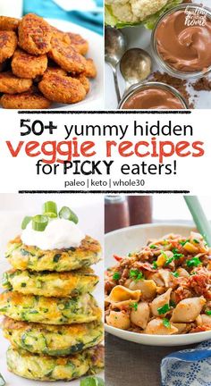 the cover of 50 yummy hidden veggie recipes for picky eaters