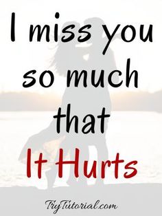 a couple kissing on the beach with text that reads i miss you so much that it hurts