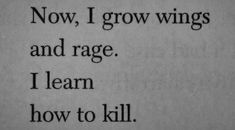 an old typewriter with the words now i grow wings and rage, i learn how to kill