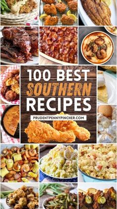 the top ten southern dishes are shown in this collage with text that reads,'100 best southern recipes '