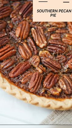 a pecan pie with the words southern pecan pie on it