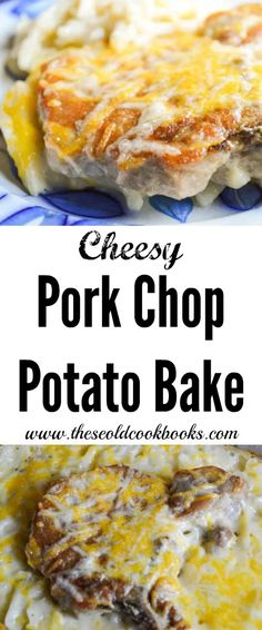 cheesy pork chop potato bake is an easy and delicious side dish recipe