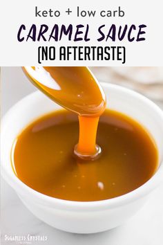 caramel sauce in a white bowl with the words keto and low carb