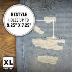 ripped jeans with holes on them and the words restyle holes up to 9 25 x 72