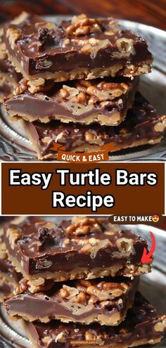 chocolate turtle bars stacked on top of each other with text overlay that says easy and easy