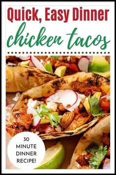 chicken tacos with text overlay that reads quick, easy dinner chicken tacos