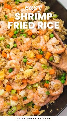 shrimp fried rice in a skillet with peas and carrots on the side, text overlay says easy shrimp fried rice