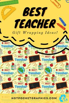 the best teacher gift wrapping ideas for back to school and classroom supplies on yellow background