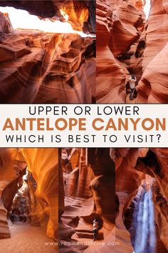 the upper or lower antelope canyon which is best to visit?