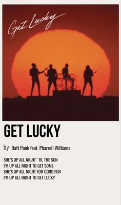 an advertisement for get lucky with the band silhouetted in front of a setting sun