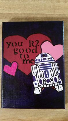 a star wars r2d2 painting with two hearts