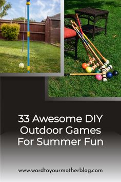 an outdoor game is shown with the words 33 awesome diy outdoor games for summer fun